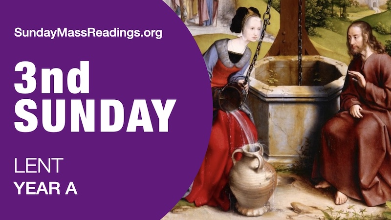 INTRODUCTION - 3rd Sunday of Lent (A)