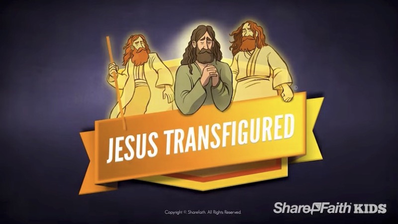 CHILDREN – Transfiguration Year A