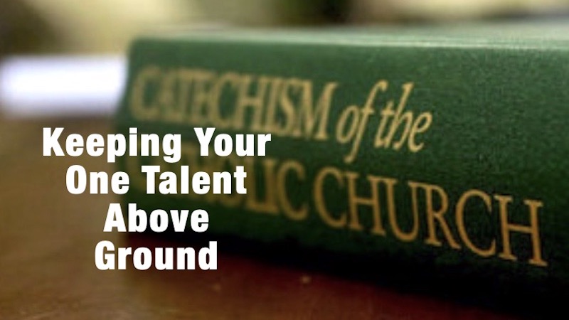 CATECHISM – 33rd Sunday of Year A