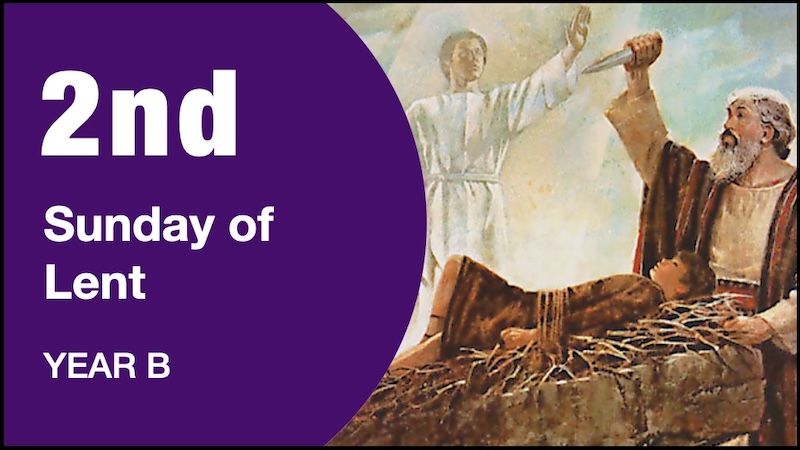 INTRODUCTION - 2nd Sunday of Lent B