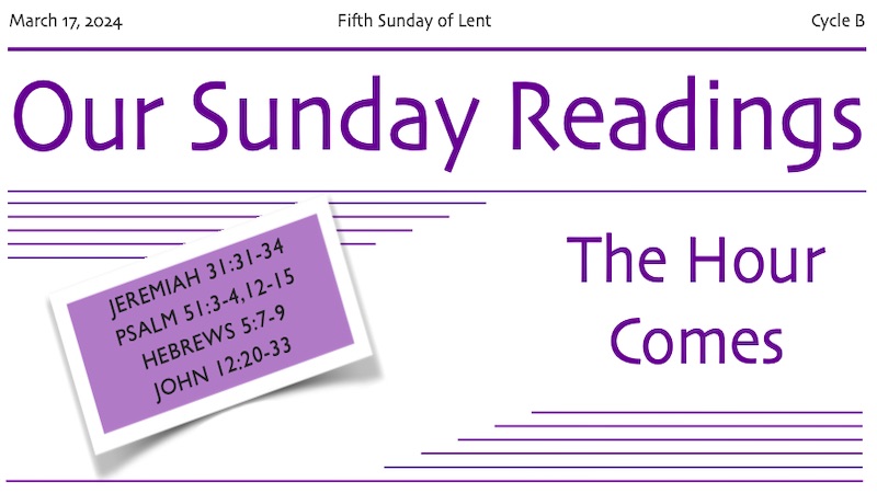 BIBLE STUDY – 5th Sunday of Lent B