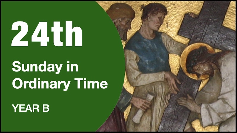 INTRODUCTION - 24th Sunday of Year B