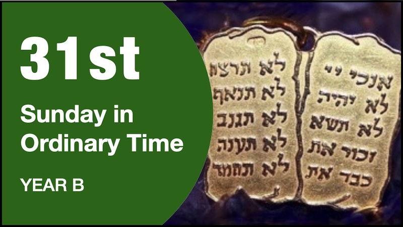 INTRODUCTION - 31st Sunday of Year B