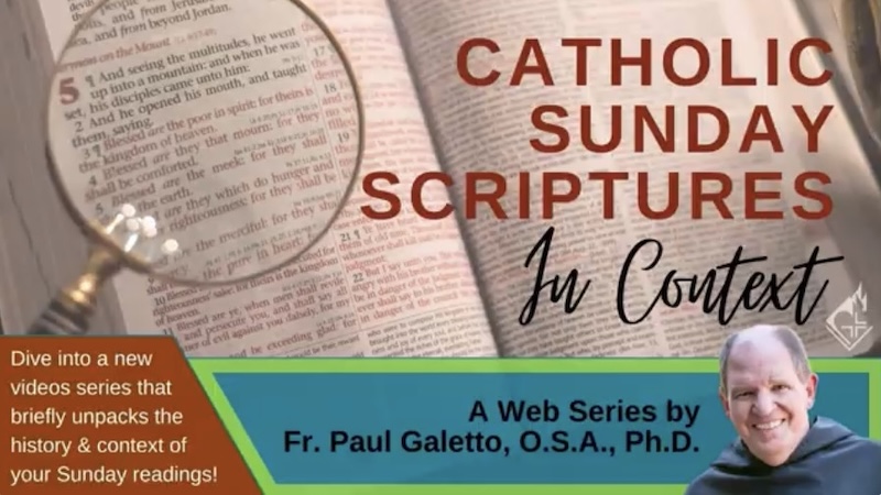 Catholic Sunday Scriptures in Context