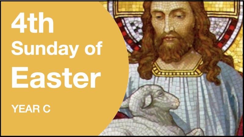MASS READINGS - 4th Sunday of Easter C