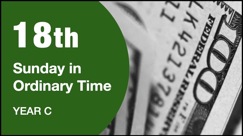 MASS READINGS - 18th Sunday of Year C