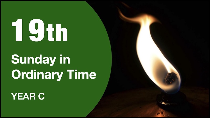 MASS READINGS - 19th Sunday of Year C