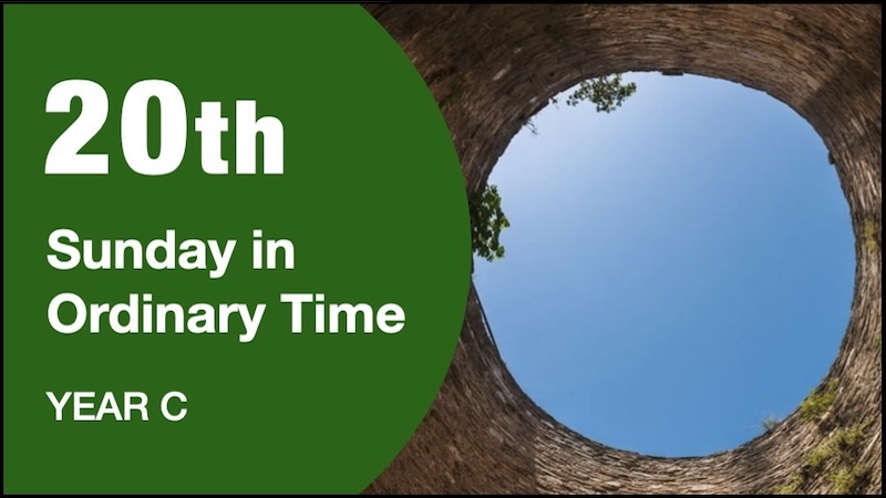 MASS READINGS - 20th Sunday of Year C