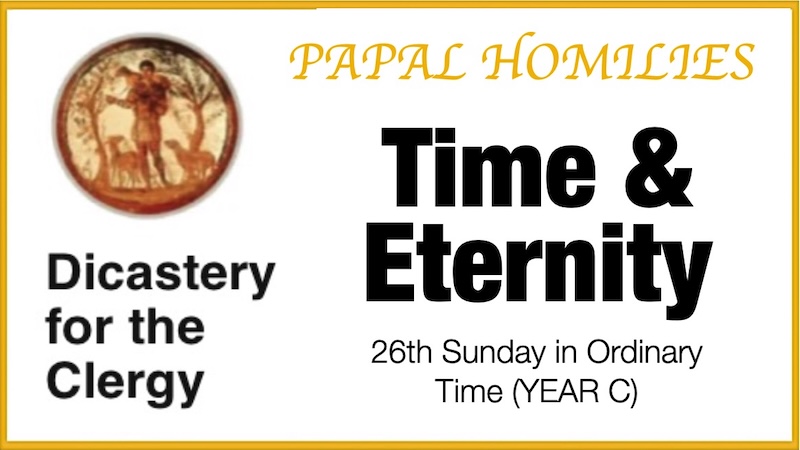 PAPAL HOMILIES - 26th Sunday of Year C