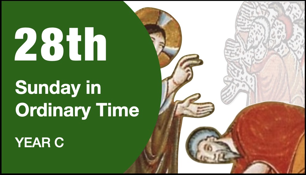 COMMENTARY - 28th Sunday of Year C