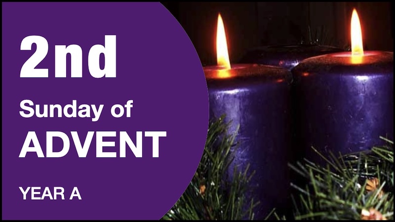 COMMENTARY - 2nd Sunday of Advent (A)