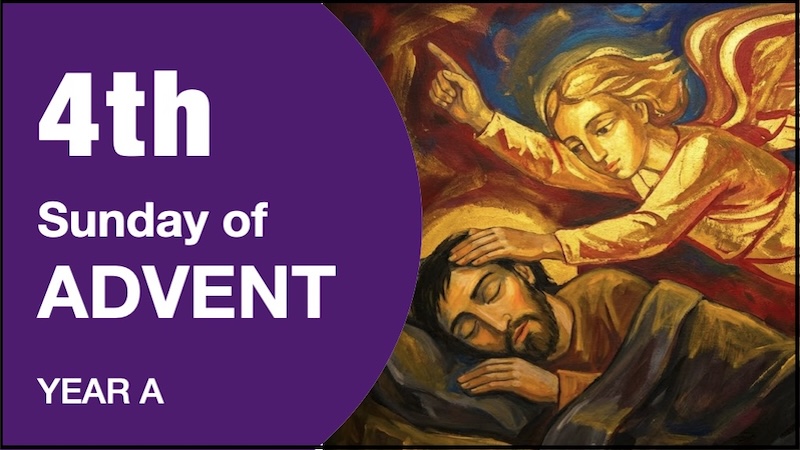 LITURGY PLANNER – 4th Sunday of Advent (A)