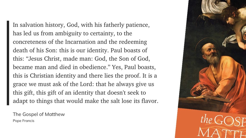 Quote from Pope Francis discussing the importance of Christian identity, with a visual reference to 'The Gospel of Matthew'.