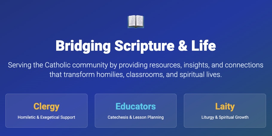 Image featuring the title 'Bridging Scripture & Life' with a graphic of an open book, emphasizing support for Catholic clergy, educators, and laity.