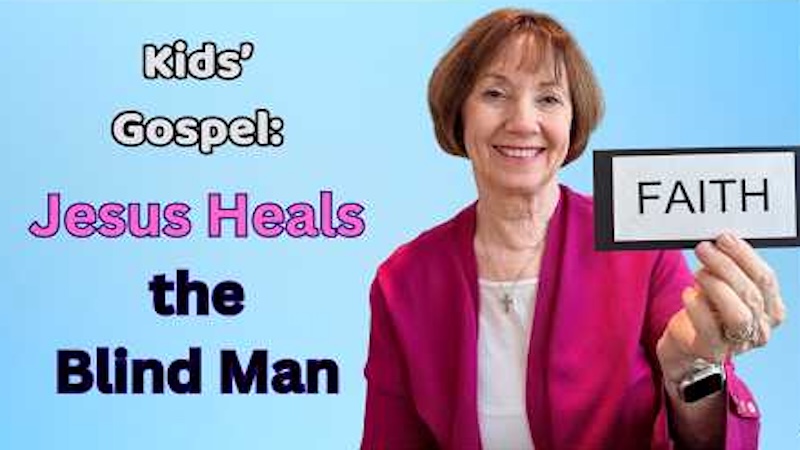 CHILDREN – 4th Sunday of Lent (A)