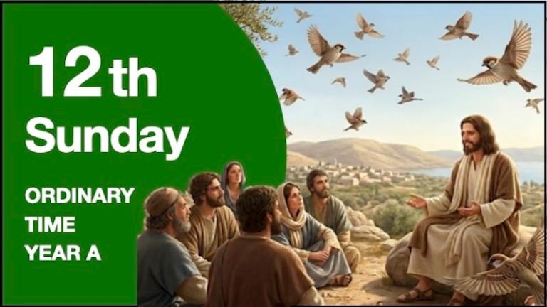 LITURGY PLANNER – 12th Sunday in Ordinary Time (A)