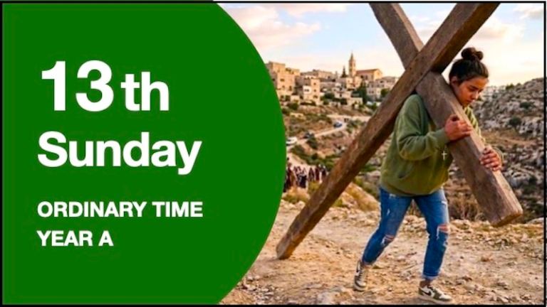 LITURGY PLANNER – 13th Sunday in Ordinary Time (A)