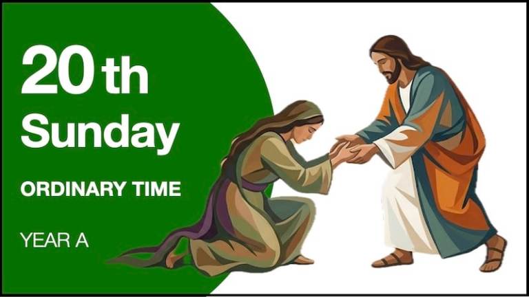LITURGY PLANNER – 20th Sunday in Ordinary Time (A)