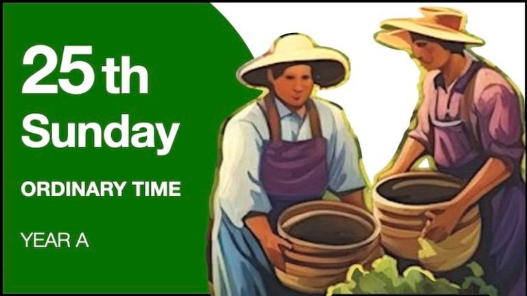 LITURGY PLANNER – 25th Sunday in Ordinary Time (A)